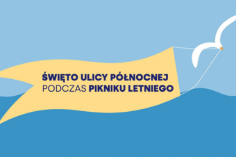 Zapraszamy na Święto Ulicy Północnej podczas Pikniku Letniego!