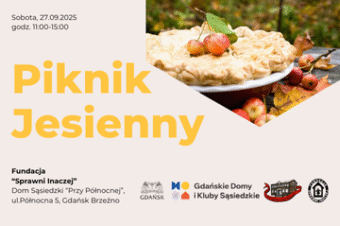 Piknik Jesienny w Domu Sąsiedzkim „Przy Północnej”